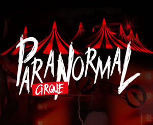 Cirque Italia Presents PARANORMAL CIRQUE Fredericksburg, VA
