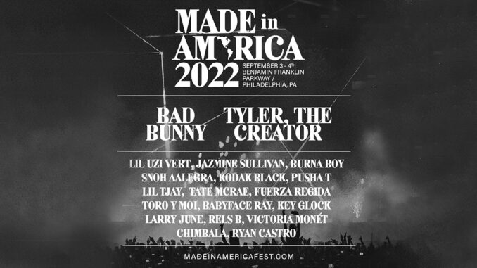 BAD BUNNY & TYLER, THE CREATOR HEADLINE MADE IN AMERICA 2022