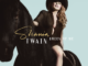 GRAMMY® AWARD-WINNING ICON SHANIA TWAIN ANNOUNCES BRAND NEW ALBUM QUEEN OF ME AND MASSIVE GLOBAL TOUR