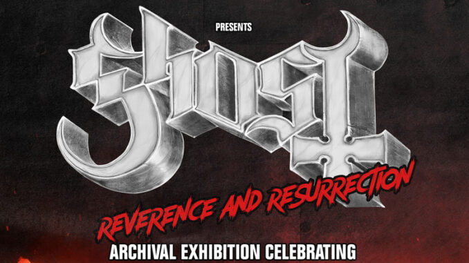GHOST: REVERENCE & RESURRECTION An Archival Exhibition Celebrating the Band's 1969 Era