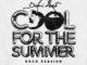 DEMI LOVATO RELEASES “COOL FOR THE SUMMER (ROCK VERSION)”