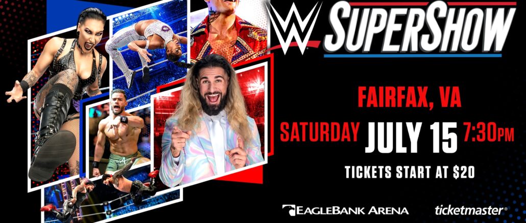 WWE At Eagle Bank Arena Fairfax, VA 7-15-2023