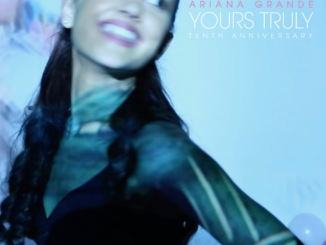 ARIANA GRANDE CELEBRATES 10TH ANNIVERSARY OF YOURS TRULY WITH DIGITAL DELUXE EDITION OUT NOW