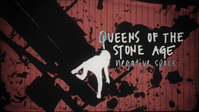 QUEENS OF THE STONE AGE: “Negative Space” New Video Directed by Liam Lynch