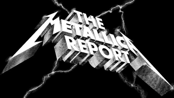 METALLICA, PANTHEON MEDIA & POPCULT Present: THE METALLICA REPORT, Weekly Podcast