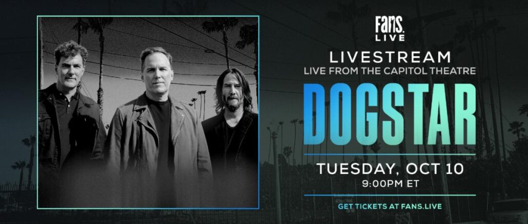 Dogstar w/ Keanu Reeves Announces Global Livestream From The Capitol Theatre