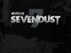 SEVENDUST Seven Of Sevendust LP set is out now! CD Box to be released on November 17th, 2023!