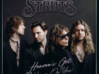 The Struts release new single 'Heaven's Got Nothing On You'