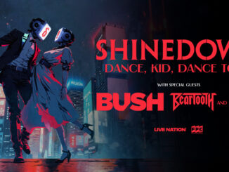 SHINEDOWN ANNOUNCES 2025 DANCE, KID, DANCE TOUR WITH SUPPORT FROM SPECIAL GUESTS BUSH AND BEARTOOTH